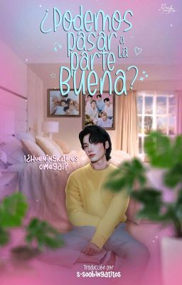 𝇋♡︎𝇌  ¿podemos pasar a la parte buena?  ❞  ─  txt  ››  hueningkai