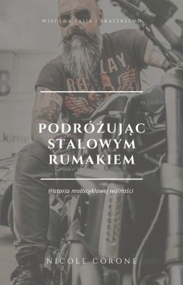 Podróżując stalowym rumakiem