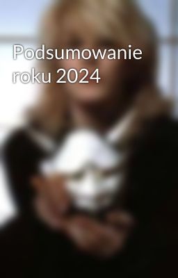 Podsumowanie roku 2024