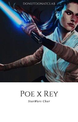 POE & REY || Star Wars || Chat