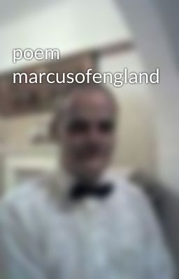 poem marcusofengland