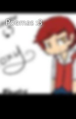 Poemas :3