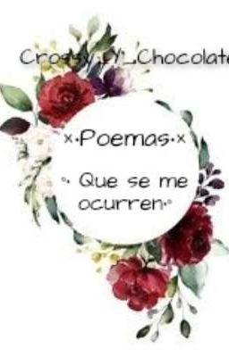 ×• Poemas Que Se Me Ocurren •°