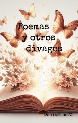 Poemas y otros divagues