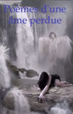 Poèmes d'une âme perdue