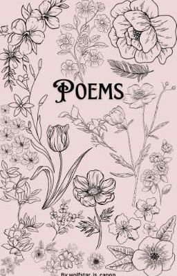 Poems, a collection of my thoughts.