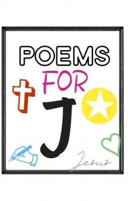 Poems for J