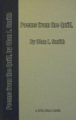 Poems from the Quill, by Olan L. Smith