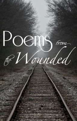 Poems from the Wounded