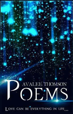 Poems - Love can be everything in life ... | #Wattys2016