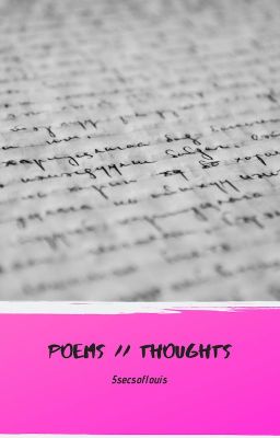 poems//thoughts