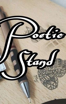 Poetic Stand (Completed)