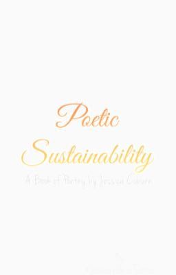 Poetic Sustainability: A Book of Poetry by Jessica Coburn