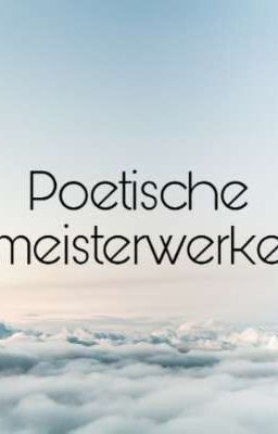 Poetische meisterwerke