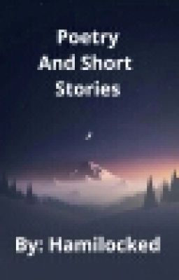 Poetry and Short Stories