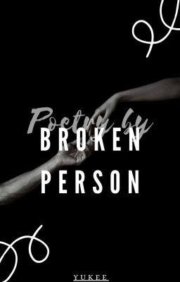 poetry by broken person