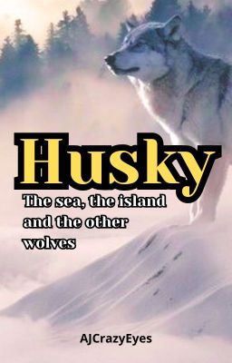 Poetry: Husky - The sea, the island and the other wolves