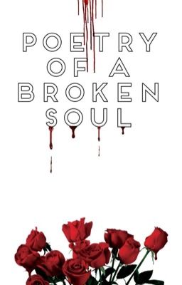 Poetry of a Broken Soul