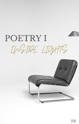 Poetry One: Inside Lights