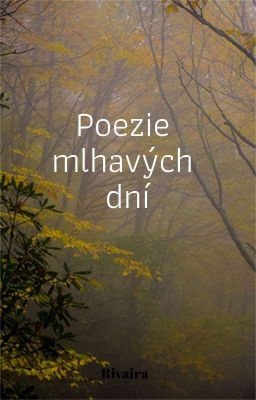 Poezie mlhavých dní 