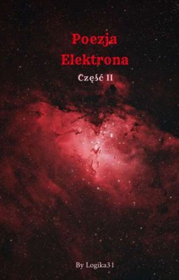 Poezja Elektrona: Część II