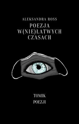 POEZJA W (NIE) ŁATWYCH CZASACH