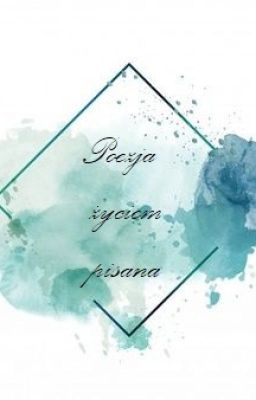 Poezja życiem pisana