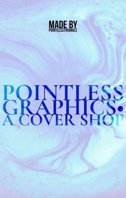 Pointless Graphics • A Cover Shop 