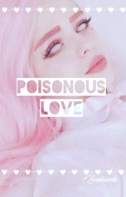 Poisonous Love