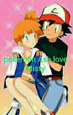 pokemon Ash love Misty ( Zawieszone)