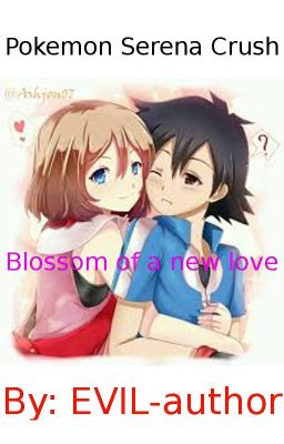 Pokemon : Blossom of a new love (First Story) - (Discontinued)