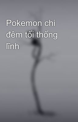 Pokemon chi đêm tối thống lĩnh