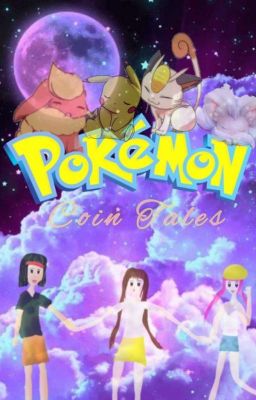 Pokemon-Coin Tales (Wird überarbeitet) 