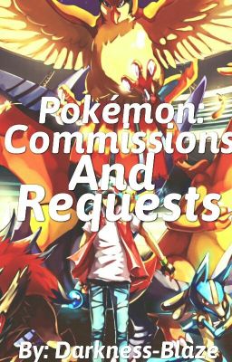 Pokemon: Commissions and Requests