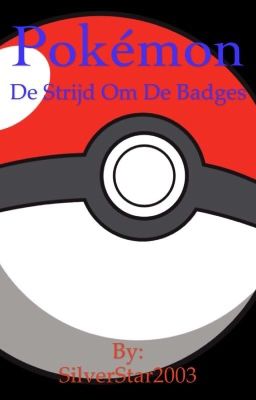 Pokémon: De strijd om de badges (Wordt herschreven)