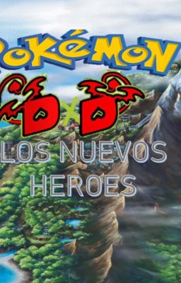 Pokémon DxD: Los nuevos heroes