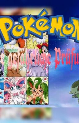 Pokémon- Eine gefährliche Prüfung