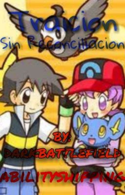 Pokemon La Traición Sin Reconciliación [CANCELADO]