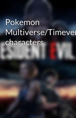 Pokemon Multiverse/Timeverse characters