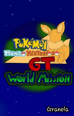 Pokémon Mundo Misterioso GT: World Mission (Cómic)