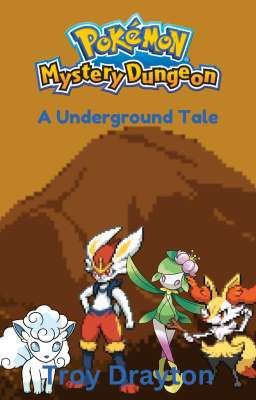 Pokemon Mystery Dungeon: A Underground Tale