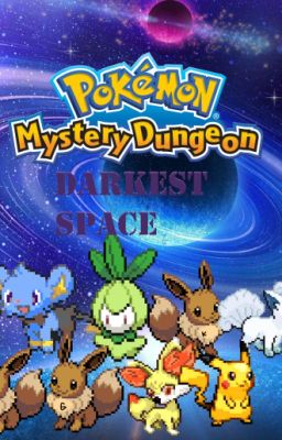 Pokemon Mystery Dungeon: Darkest Space