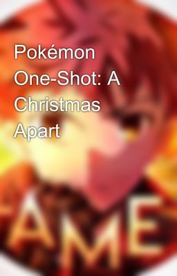 Pokémon One-Shot: A Christmas Apart