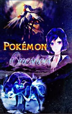 Pokémon Oneshots 