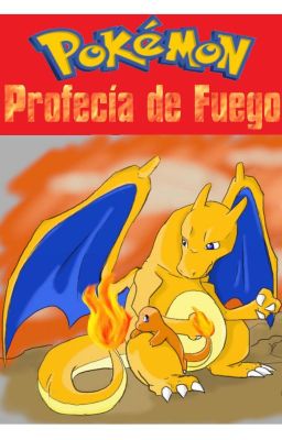 Pokémon, Profecía de Fuego