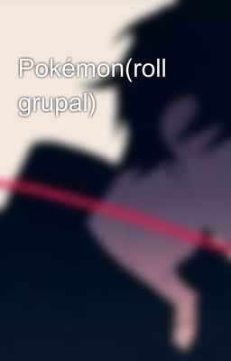 Pokémon(roll grupal)