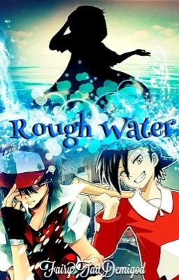 Pokémon: Rough Water (Sequel to Finding Red)