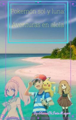 Pokemon Sol y Luna: Aventuras en Alola