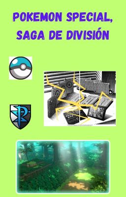 Pokemon Special: Saga de División (PAUSADO)