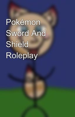 Pokémon Sword And Shield Roleplay